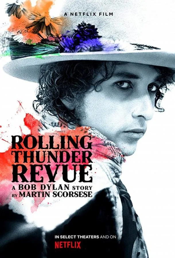 Постер Rolling Thunder Revue: История Боба Дилана Мартина Скорсезе